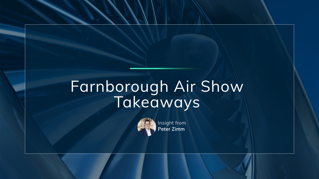 Farnborough Air Show Takeaways