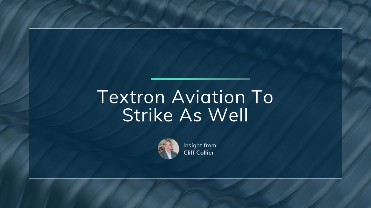 Textron Aviation To Strike As Well